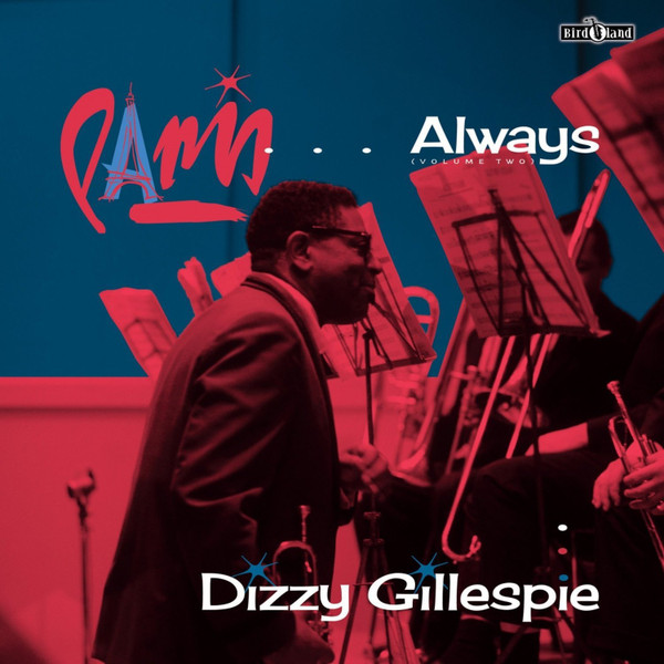 Dizzy Gillespie - Paris...Always (Volume Two) | Birdland (BIRD003LP)