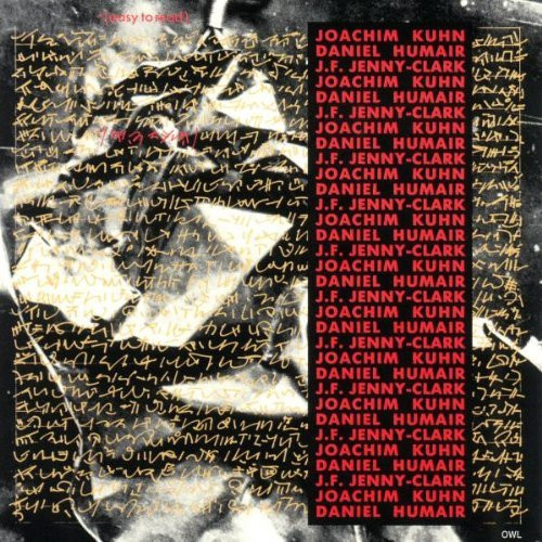 Joachim Kühn / Daniel Humair / J.-F. Jenny-Clark - Easy To Read | Owl Records (OWL 043) - main Joachim Kühn / Daniel Humair / J.-F. Jenny-Clark - Easy To Read | Owl Records (OWL 043) - main