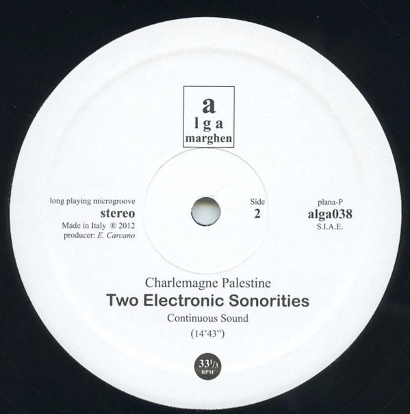 Charlemagne Palestine - Two Electronic Sonorities | Alga Marghen (plana-P alga038) - 4 Charlemagne Palestine - Two Electronic Sonorities | Alga Marghen (plana-P alga038) - 4
