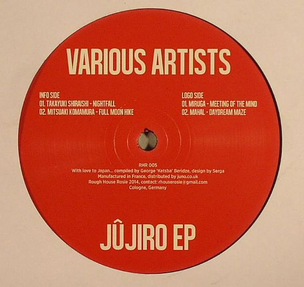 Various - Jûjiro EP | Rough House Rosie (RHR 006) - 3 Various - Jûjiro EP | Rough House Rosie (RHR 006) - 3