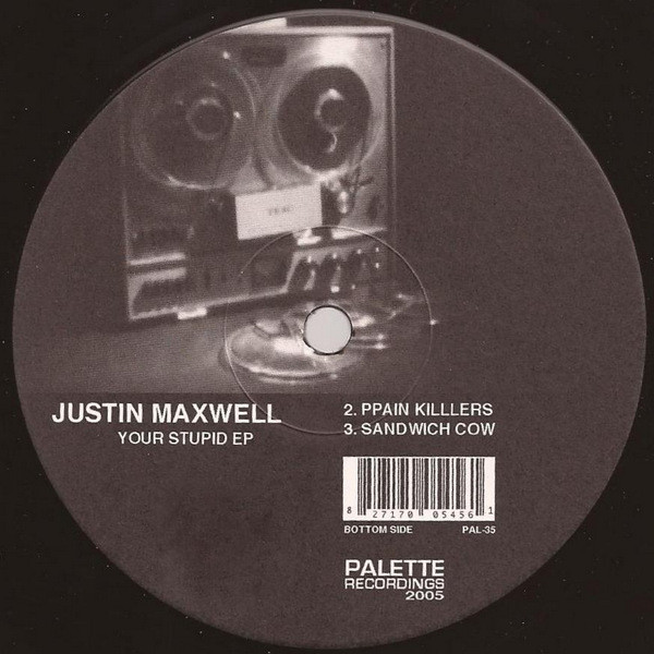 Justin Maxwell - Your Stupid EP | Palette Recordings (PAL035) - 2
