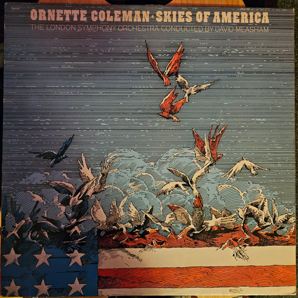 Ornette Coleman , London Symphony Orchestra Conducted By David Measham - Skies Of America | CBS (S 65147) - 2 Ornette Coleman , London Symphony Orchestra Conducted By David Measham - Skies Of America | CBS (S 65147) - 2