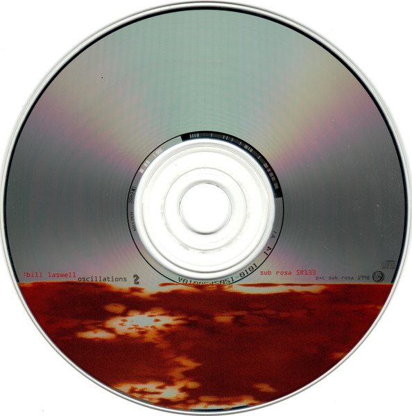 Bill Laswell - Oscillations 2 | Sub Rosa (SR133) - 4