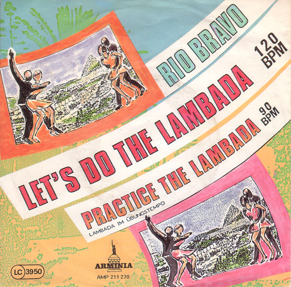 Rio Bravo - Let's Do The Lambada | Arminia (AMP 211 270)