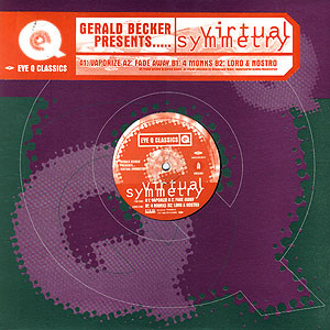 Gerald Becker Presents Virtual Symmetry - Virtual Symmetry | Eye Q Records (EYECL005)