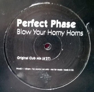 Perfect Phase - Blow Your Horny Horns | Not On Label (Phase 1) - 2