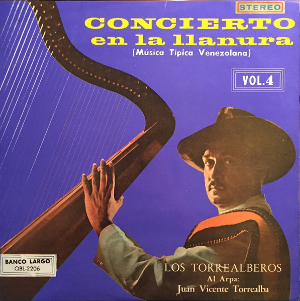 Los Torrealberos Al Arpa: Juan Vicente Torrealba - Concierto En La Llanura Vol. 4 | Banco Largo (QBL-2206) - main