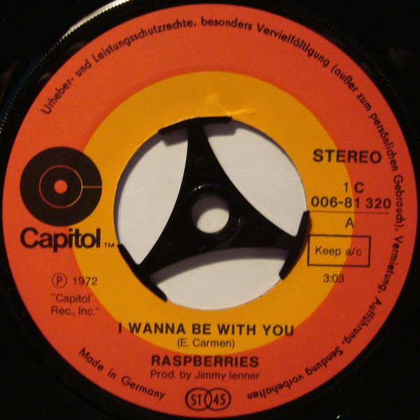 Raspberries - I Wanna Be With You / Goin' Nowhere Tonight | Capitol Records (1C 006-81 320) - 3