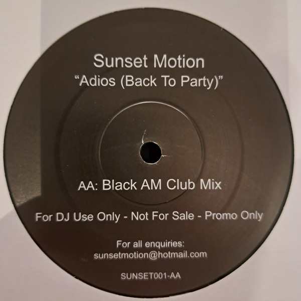 Sunset Motion - Adios (Back To Party) | Sunset Records (SUNSET001) - 2 Sunset Motion - Adios (Back To Party) | Sunset Records (SUNSET001) - 2