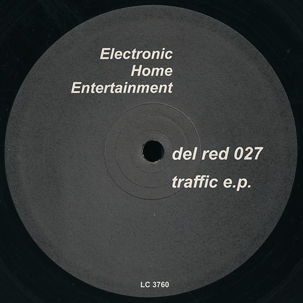Electronic Home Entertainment - Traffic E.P. | Delirium Red (del red 027) - main
