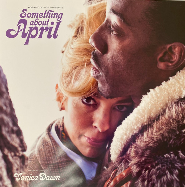 Adrian Younge Presents Venice Dawn - Something About April | Linear Labs (LL002) - 4 Adrian Younge Presents Venice Dawn - Something About April | Linear Labs (LL002) - 4