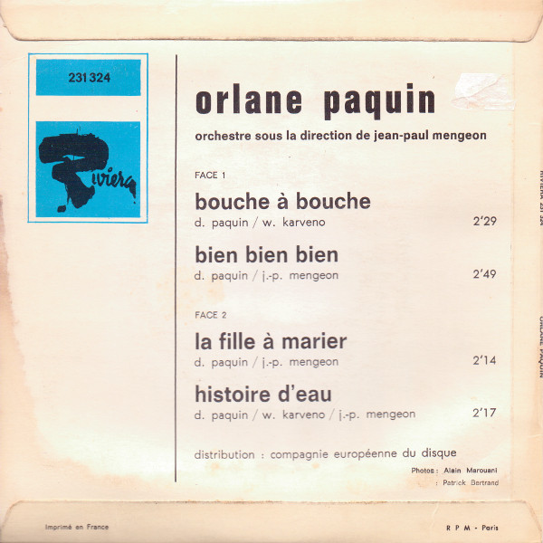 Orlane Paquin - Bouche A Bouche / Bien Bien Bien / La Fille A Marier / Histoire D'Eau | Riviera (231.324) - 2