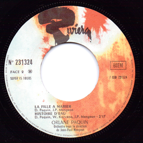 Orlane Paquin - Bouche A Bouche / Bien Bien Bien / La Fille A Marier / Histoire D'Eau | Riviera (231.324) - 4