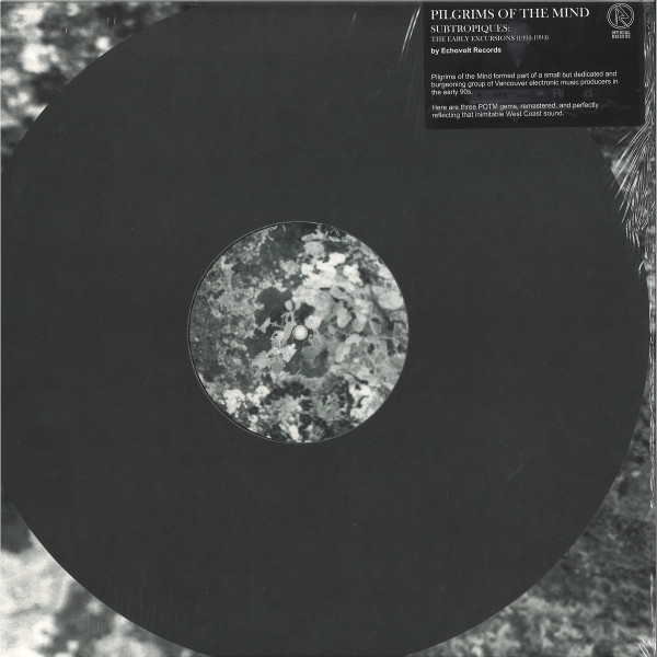 Pilgrims Of The Mind - Subtropiques: The Early Excursions (1993-1994) | Echovolt Records (EVRE 007) - 3 Pilgrims Of The Mind - Subtropiques: The Early Excursions (1993-1994) | Echovolt Records (EVRE 007) - 3