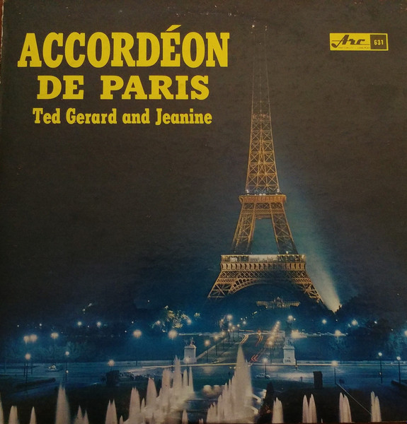 Ted Gerard And Jeanine - Accordéon De Paris | Arc Records (631) Ted Gerard And Jeanine - Accordéon De Paris | Arc Records (631)