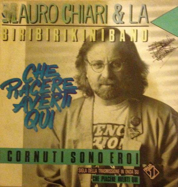 Mauro Chiari & La Biribirikiniband - I Cornuti Sono Eroi | Five (FM 13167) - main