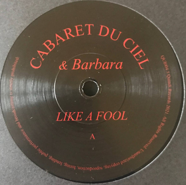 Cabaret Du Ciel & Barbara Volpato - Like A Fool / Inside Loneliness | Quindi Records (QUI004.5) - 3 Cabaret Du Ciel & Barbara Volpato - Like A Fool / Inside Loneliness | Quindi Records (QUI004.5) - 3