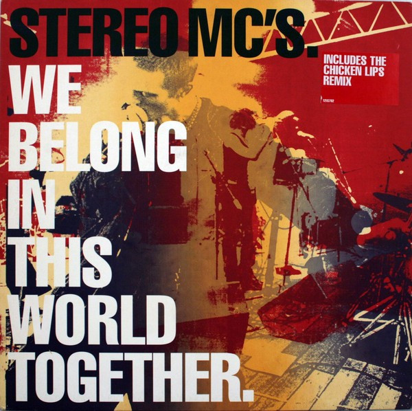 Stereo MC's - We Belong In This World Together | Island Records (12IS782)
