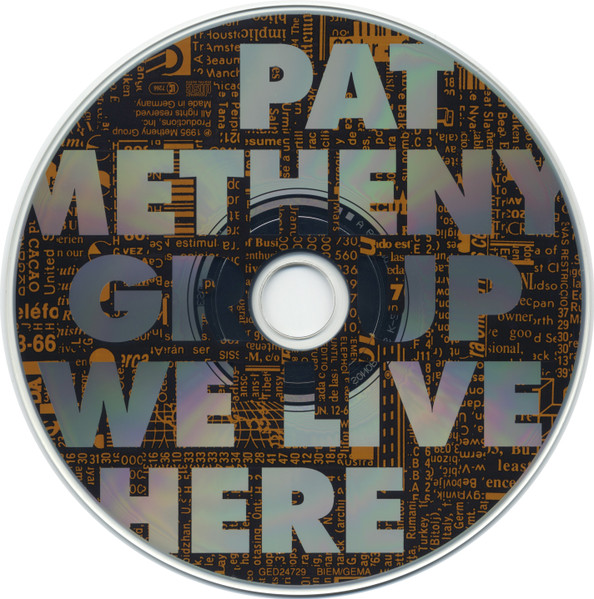 Pat Metheny Group - We Live Here | Geffen Records (GED 24729) - 3 Pat Metheny Group - We Live Here | Geffen Records (GED 24729) - 3