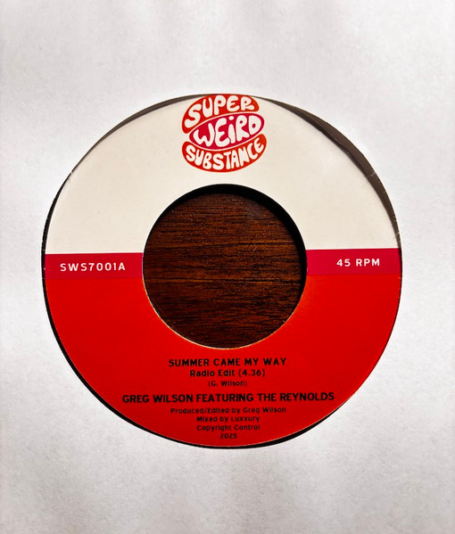 Greg Wilson Featuring The Reynolds - Summer Came My Way | Super Weird Substance (SWS7001) - main Greg Wilson Featuring The Reynolds - Summer Came My Way | Super Weird Substance (SWS7001) - main