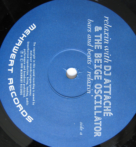 DJ Attaché & The Beige Oscillator - Relaxin With DJ Attaché & The Beige Oscillator | Mehrwert Records (MW 009) DJ Attaché & The Beige Oscillator - Relaxin With DJ Attaché & The Beige Oscillator | Mehrwert Records (MW 009)