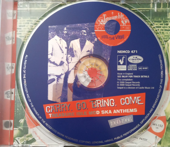 Various - Carry, Go, Bring, Come - Treasure Isle Mod Ska Anthems 1960-1966 | Sequel Records (NEM CD 471) - 3 Various - Carry, Go, Bring, Come - Treasure Isle Mod Ska Anthems 1960-1966 | Sequel Records (NEM CD 471) - 3