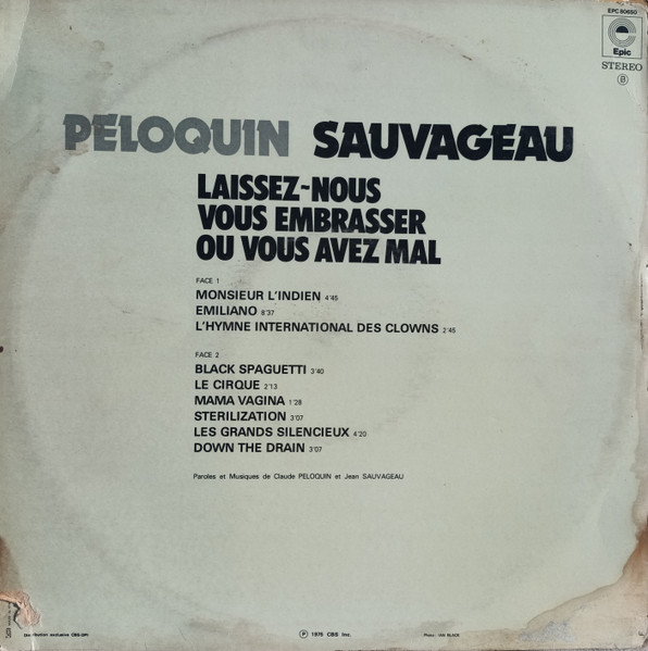 Péloquin Sauvageau - Laissez-Nous Vous Embrasser Où Vous Avez Mal | Epic (EPC 80650) - 2