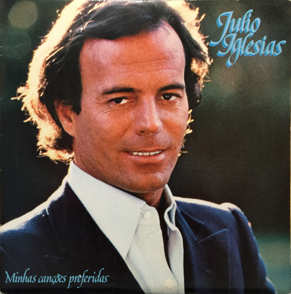 Julio Iglesias - Minhas Canções Preferidas | CBS (85265)