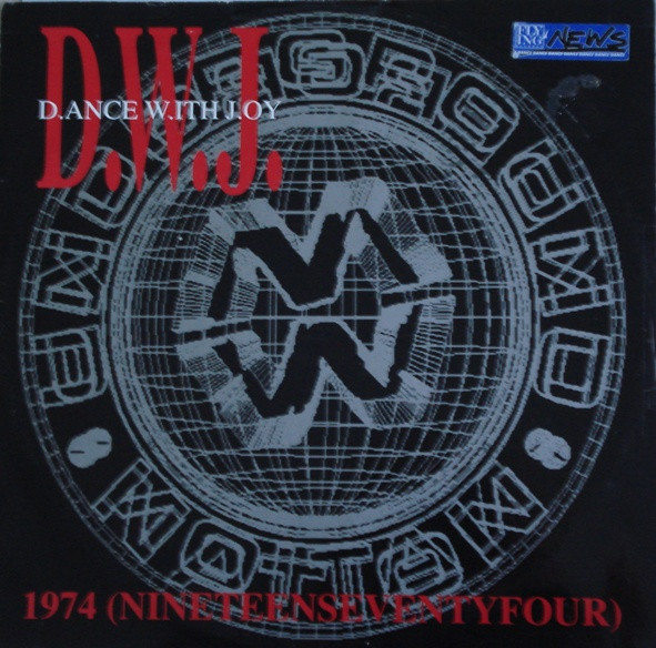 D.ance W.ith J.oy - 1974 (Nineteen Seventy Four) | Untouchable Records (UNT 9601) - main