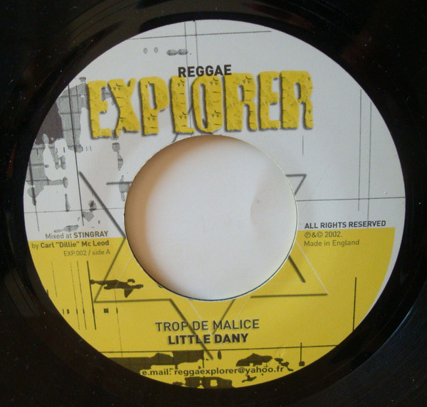 Little Dany - Trop De Malice | Reggae Explorer (EXP 002 / EXP 000)