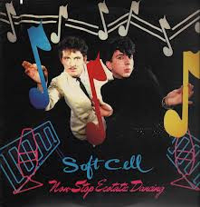 Soft Cell - Non Stop Ecstatic Dancing | Polygram Discos (6359110) - main