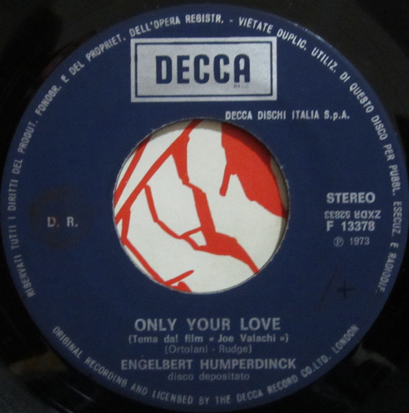 Engelbert Humperdinck - Only Our Love (Tema Dal Film 'Joe Valachi') | Decca (F 13378) - 3