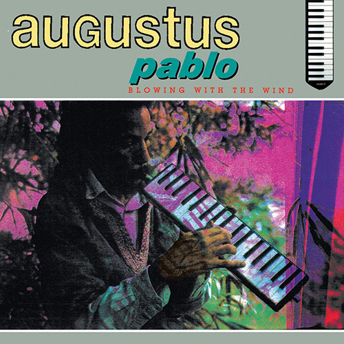 Augustus Pablo - Blowing With The Wind | Greensleeves Records (GREL149)