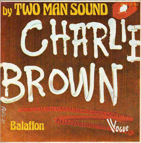 Two Man Sound - Charlie Brown | Vogue (45.X. 12 163)