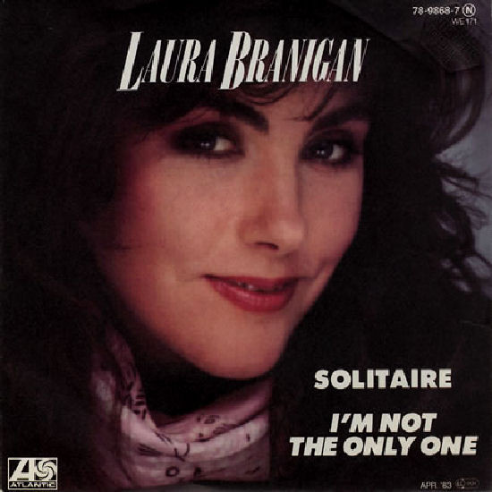 Laura Branigan - Solitaire / I'm Not The Only One | Atlantic (78-9868-7)