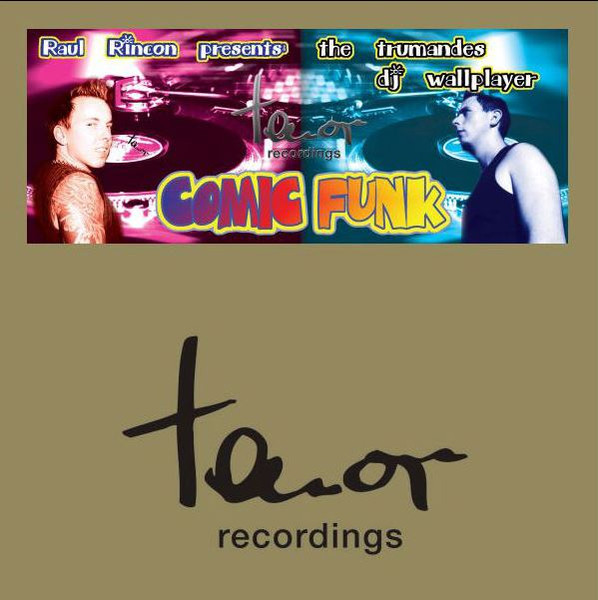 Raul Rincon Pres. The Trumandes - Comic Funk | Tenor Recordings (tnr003)