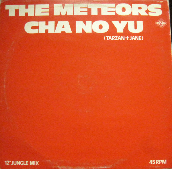 The Meteors - Cha No Yu (Tarzan & Jane) | CNR (151.084) - 2 The Meteors - Cha No Yu (Tarzan & Jane) | CNR (151.084) - 2