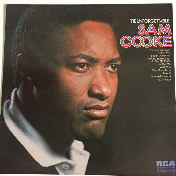 Sam Cooke - The Unforgettable Sam Cooke | RCA Camden (CAS-2610)