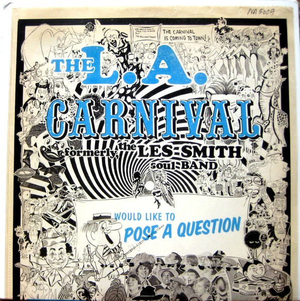 L.A. Carnival - Would Like To Pose A Question | Now-Again Records (NA 5009) - main L.A. Carnival - Would Like To Pose A Question | Now-Again Records (NA 5009) - main