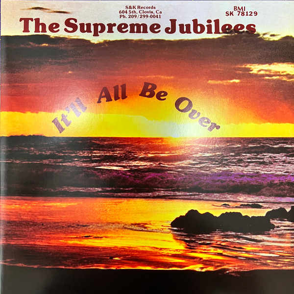 The Supreme Jubilees - It'll All Be Over | Light In The Attic (LITA 120) - 2