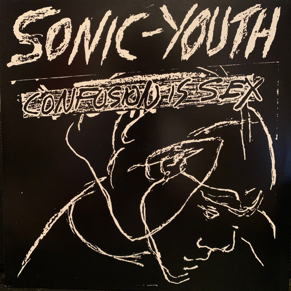Sonic Youth - Confusion Is Sex LP | Goofin' Records (Goo022) - main