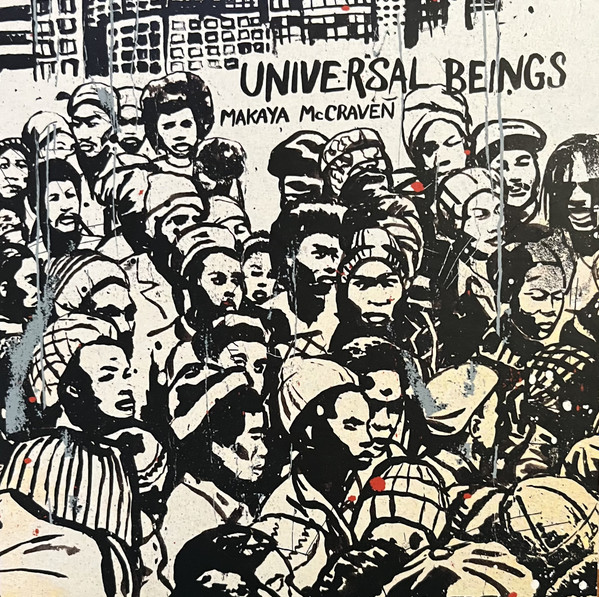 Makaya McCraven - Universal Beings | International Anthem Recording Company (IARC 0022)