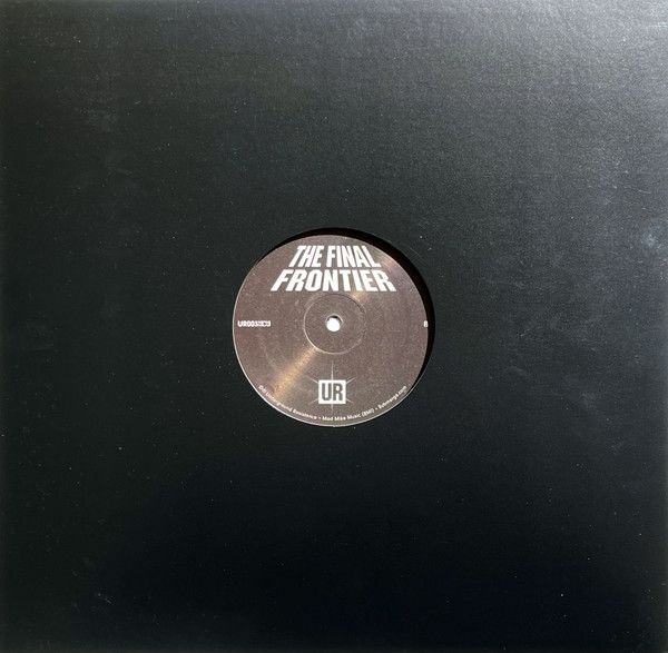 Underground Resistance - The Final Frontier | Underground Resistance (UR003) - 3 Underground Resistance - The Final Frontier | Underground Resistance (UR003) - 3