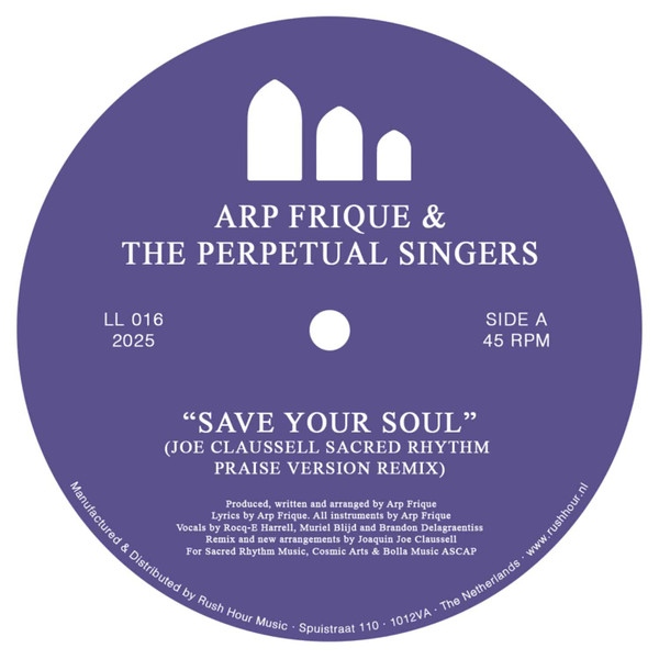 Arp Frique & The Perpetual Singers - Save Your Soul | LL Series (LL016) - main Arp Frique & The Perpetual Singers - Save Your Soul | LL Series (LL016) - main