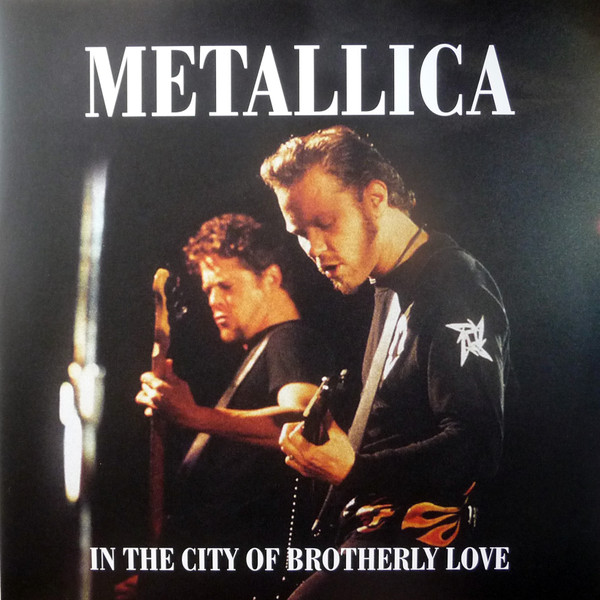 Metallica - In The City Of Brotherly Love | Parachute Recording Company (PARA488LP)