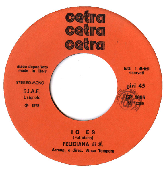 Feliciana Di Spirito - Io Es / Tutti E Due | Cetra (SP 1696) - 3