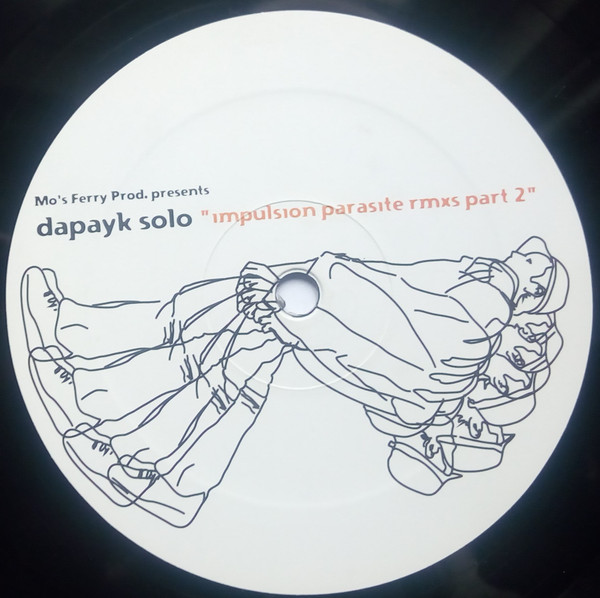 Dapayk Solo - Impulsion Parasite Rmxs Part 1 | Mo's Ferry Prod. (mfp028) - 3 Dapayk Solo - Impulsion Parasite Rmxs Part 1 | Mo's Ferry Prod. (mfp028) - 3