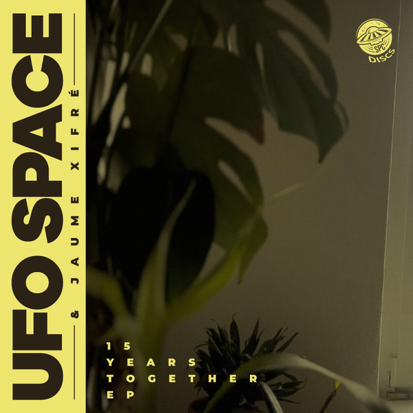 UFO Space - 15 Years Together EP | SPC Discs (SPCD003)