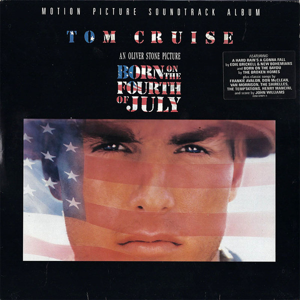 Various - Born On The Fourth Of July - Motion Picture Soundtrack Album | MCA Soundtracks (MCA 6340) - main