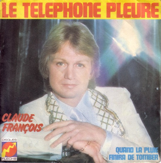Claude François - Le Téléphone Pleure | Disques Flèche (6061 198)